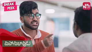 Sharwanand's awkward meeting | Sneak Peek | Mahanubhavudu | Full Movie on SUN NXT