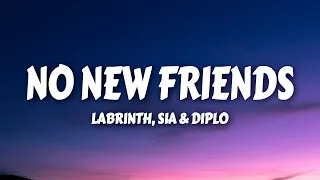 LSD - No New Friends (Lyrics) ft. Labrinth, Sia, Diplo