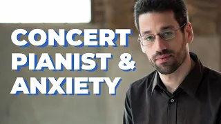 Now Unquiet: The Journey of Pianist Jonathan Biss | Anxiety & Mental Health Recovery