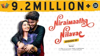 Niraimaatha Nilavae Episode 02 | Tube Light Attagasangal | Pregnancy Sothanaigal | Caring Husband