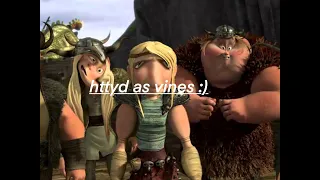 httyd as vines (read description)