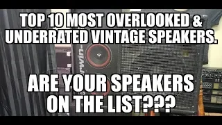 Top 10 list of the most overlooked/underrated vintage speaker brands