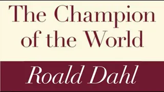 Roald Dahl | The Champion of the World  - Full audiobook with text (AudioEbook)