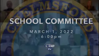 School Committee: March 1, 2022