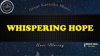 Whispering Hope (KARAOKE) Anne Murray