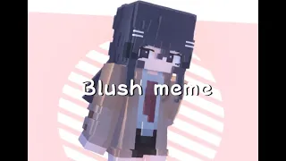 【Minecraft Animation】Blush meme【合作/OC】