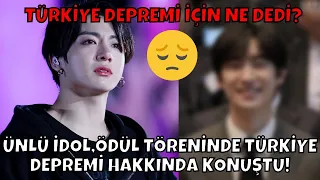 Ünlü idol, Ödül töreninde Türkiye depremi hakkında konuştu!Neler söyledi?#bts #btsbağış #btsdeprem