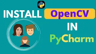 How to install OpenCV in Pycharm| Learn OpenCV installation in Pycharm in 4 mins