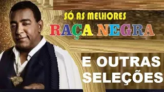 RAÇA NEGRA SUCESSOS E SELEÇÃO DE PAGODE E SAMBA PRÁ VALER O DOMINGO AS TRÊS pt01 CONECTION