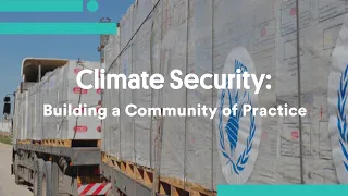 Climate Security: Building a Community of Practice
