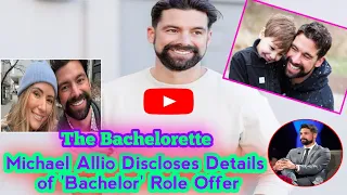 "Today's Update news: Michael Allio's Candid Confessions About Turning Down 'Bachelor' Gig!"