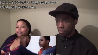 He's a SAVAGE - Beyond Scared Straight Reaction!!!!