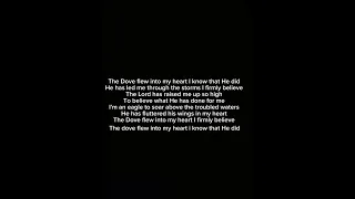 THE DOVE FLEW INTO MY HEART (LYRICS AND KARAOKE) By: Third Exodus ASSEMBLY (COVER BY DAVID BISHOP