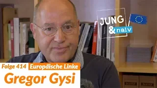 Gregor Gysi, Präsident der Europäischen Linken - Jung & Naiv: Folge 414