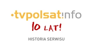 10 lat tvpolsat.info - historia serwisu