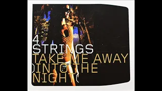 4 Strings - Take Me Away (Vocal Radio Mix) (2001)