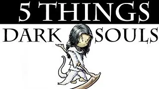 5 Things You DEFINITELY Didn't Know About Dark Souls!