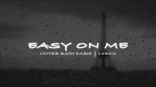 Easy On Me - Adele | Rock Cover by Rain Paris |