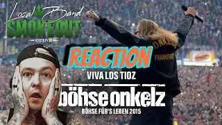 Bohse Onkelz - Viva Los Tioz (Reaction) LIVE PERFORMANCE