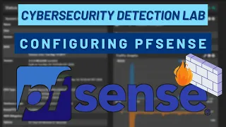 Cybersecurity Detection Lab: Configuring Pfsense [Firewall & Network Segmentation]
