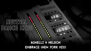 Agnelli & Nelson - Embrace (New York Mix) [HQ]