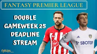 FPL  DOUBLE Gameweek 25 Deadline Stream |  Fantasy Premier League