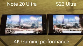 Samsung S23 Ultra vs Note 20 Ultra 4k gaming performance test.