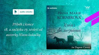 Hana Marie Körnerová - Kočár do neznáma | Audiokniha