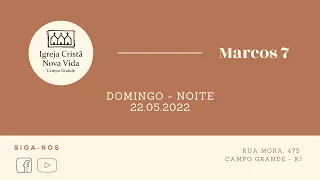 Culto dominical 22/05/2022 - Noite