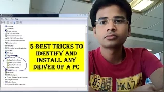 5 BEST TRICKS TO FIND MISSING DRIVER OF PC Laptop and Install