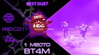 1st Place BT4M | Best Duet | MDC2017