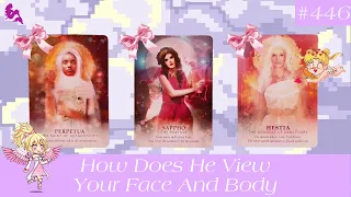 How Does He View Your Face And Body 🥵💋💅🏼 ~ Timeless Pick a Card Tarot Reading