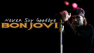 Bon Jovi | Never Say Goodbye | Live Version