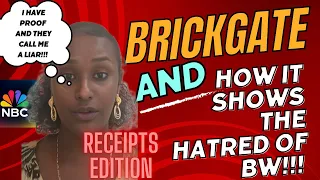 BRICKGATE: How It Shows The Hatred Of BW!!!