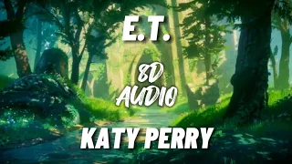 Katy Perry - E.T. ft. Kanye West (8d audio)