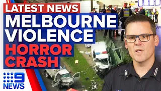 Two dead in separate alleged attacks in Melbourne, Police hurt in Queensland crash | 9News Australia