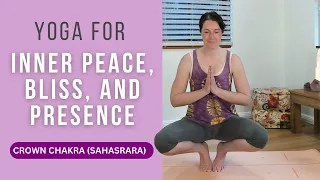 Yoga for Inner Peace, Bliss, and Presence | Yoga for the Crown Chakra (Sahasrara) | Eringy Yoga