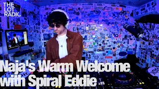 Naja's Warm Welcome with Spiral Eddie @TheLotRadio  01-15-2023