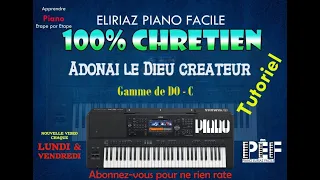 Adonai le Dieu createur - Gael - Tutoriel - Gamme de DO - C🎹 ✅🎹 ✅🎹 ✅