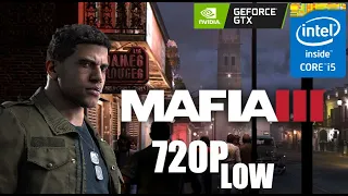 Mafia III on GTX 750 Ti | Core i5 3570 | 8GB Ram 720p Low