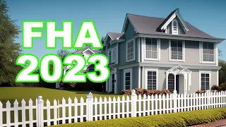 🏡 FHA Loan Requirements & Key Changes in 2023 🏡
