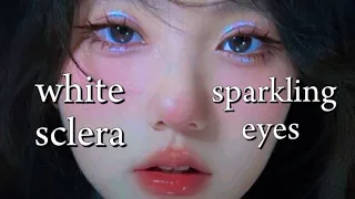 💎 Clear white sclera/Sparkling eyes subliminal