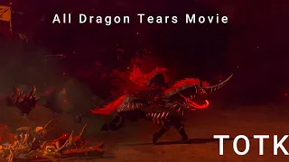 All Dragon Tears movie with bonus fight with Ganondorf with True Ending - TOTK