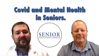 Mental Health and Seniors: The Effects of Covid-19 | Senior Solutions Group