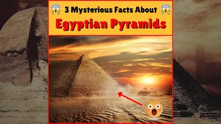 😱 3 Mysterious Facts About Egyptian Pyramids 😱 #shorts #trending #youtubeshorts #facts #short