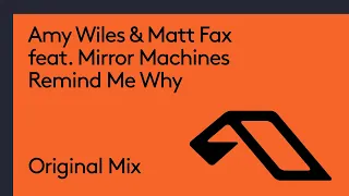 Amy Wiles & Matt Fax feat. Mirror Machines - Remind Me Why (@AmyWiles @MattFaxMusic)