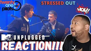 "I WANT AN ALBUM OF THIS!!!" | TWENTY ONE PILOTS: STRESSED OUT | MTV UNPLUGGED | REACTION!!!