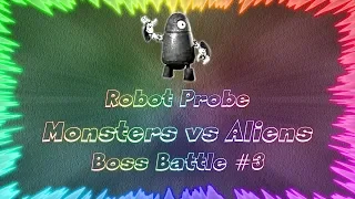 Monsters vs Aliens ★ Perfect Boss Battle #3 • Robot Probe