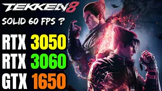 Tekken 8 FULL GAME - GTX 1650 - RTX 3050 - RTX 3060 - Solid 60 FPS ?