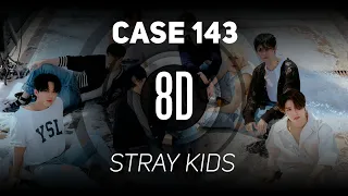 𝟴𝗗 𝗠𝗨𝗦𝗶𝗖 | CASE 143 - Stray Kids | 𝑈𝑠𝑒 ℎ𝑒𝑎𝑑𝑝ℎ𝑜𝑛𝑒𝑠🎧